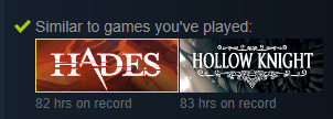 Similar to games you've played: Hades, Hollow Knight