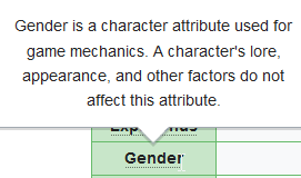 "Gender is a character attribute used for game mechanics. A character's lore, appearance, and other factors do not affect this attribute."